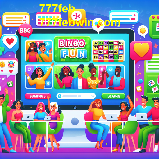 Explore o Bingo Divertido no 777feb: Diversão e Prêmios